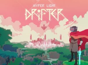 Hyper Light Drifter release date