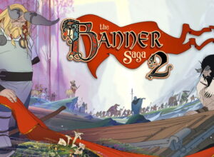 The Banner Saga 2 - iOS and Android