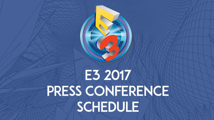E3 2017 press conference schedule