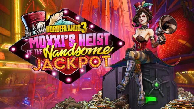 Borderlands 3 Moxxi's Heist of the Handsome Jackpot casino DLC