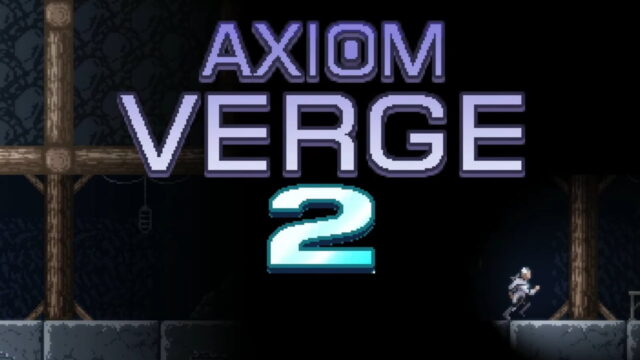 Axiom Verge 2