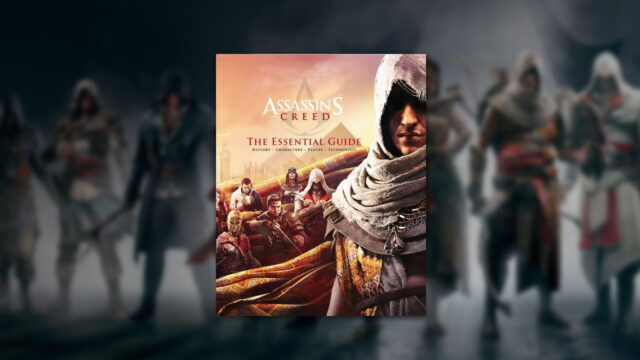 Assassin's Creed: The Essential Guide