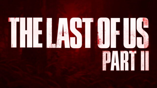 The Last of Us Part II delayed