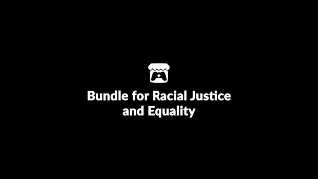 Humble bundle for racial justice and equality