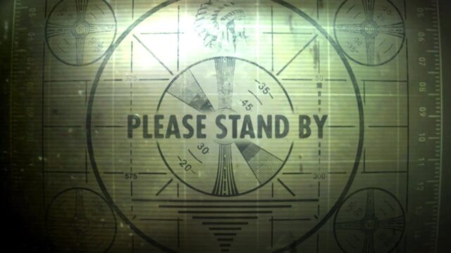 please stand by Fallout TV series